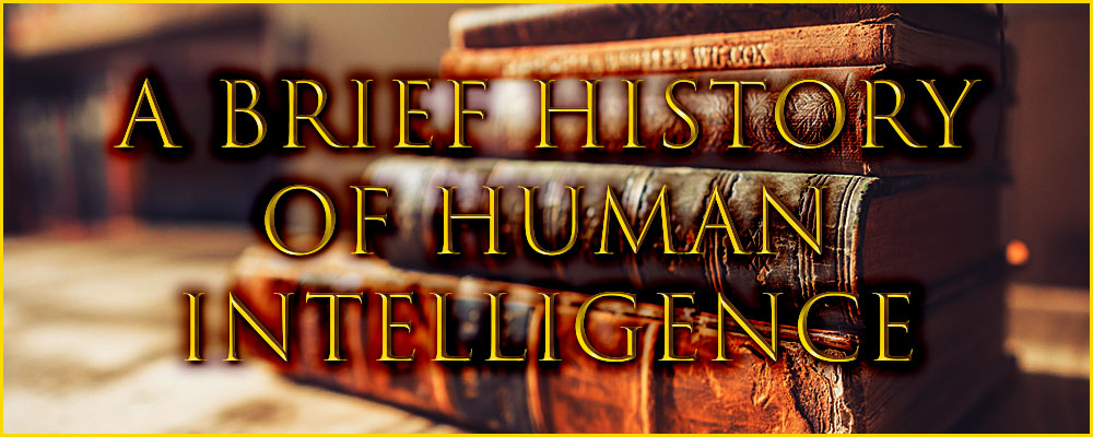 Keener Intelligence - A Brief History of Human Intelligence