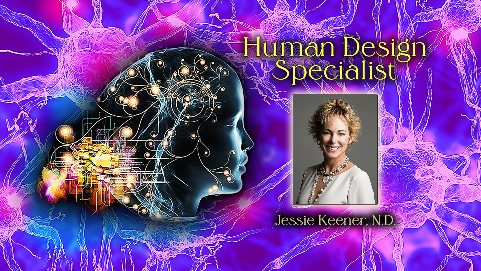 Human Design Specialist, Jessie Keener, N.D. Portrait beside a glowing illustration of the human brain.